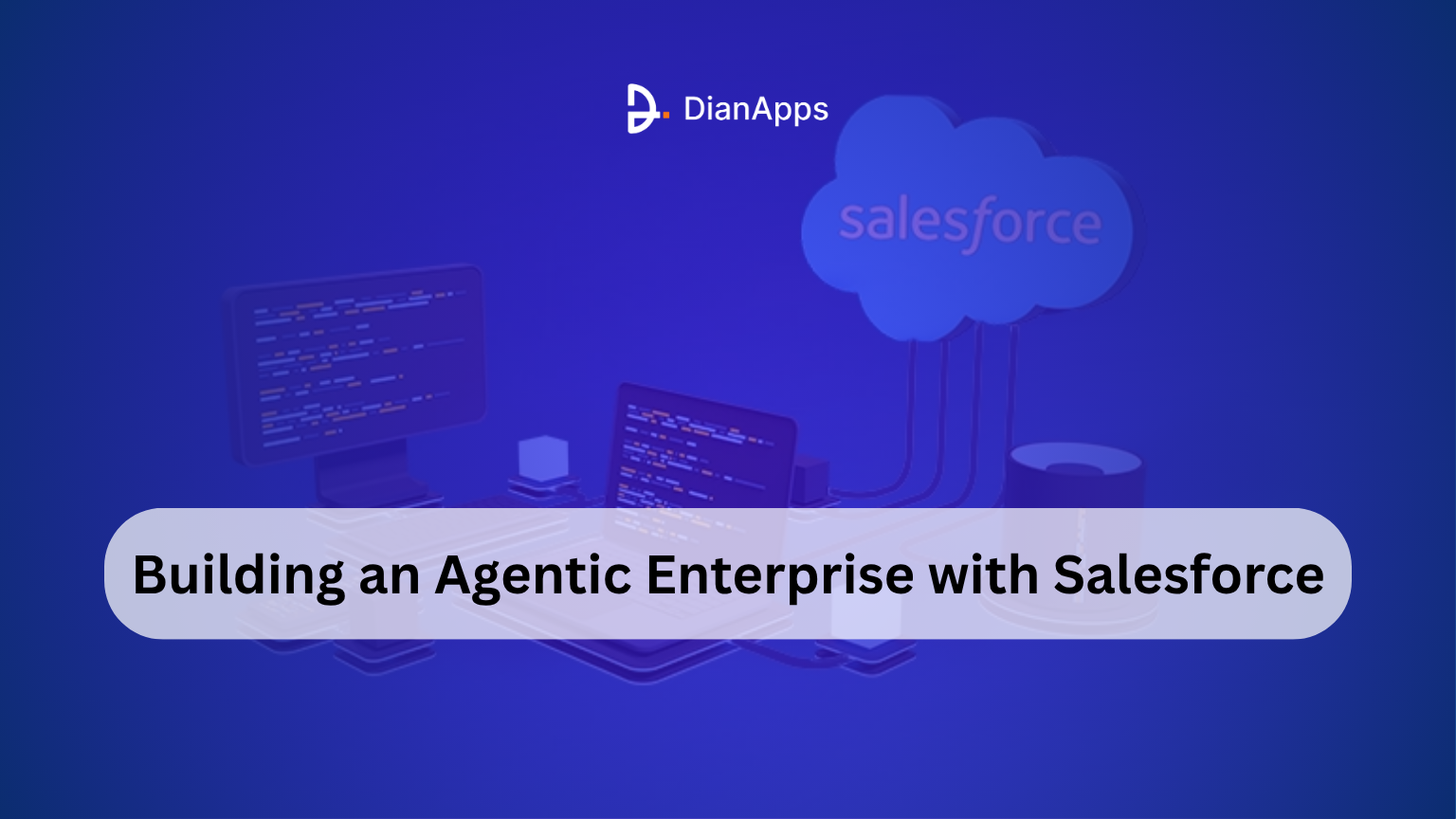 Building an Agentic Enterprise with Salesforce